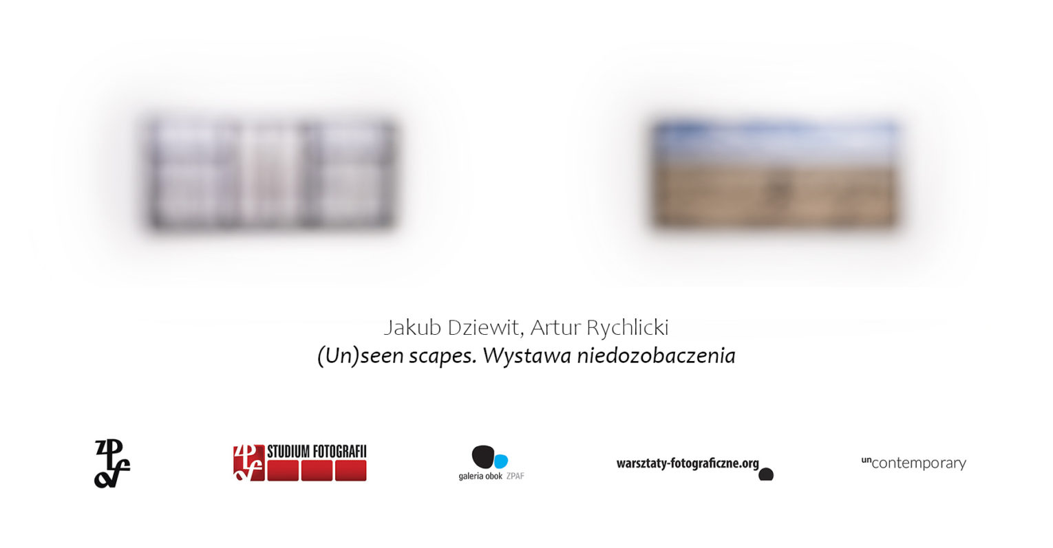 Zajawka wystawy fotograficznej - rychlicki - dziewit - unseen - warszawa - poziom